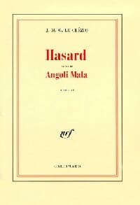 Hasard / Angoli Mala - Jean-Marie Gustave Le Clézio