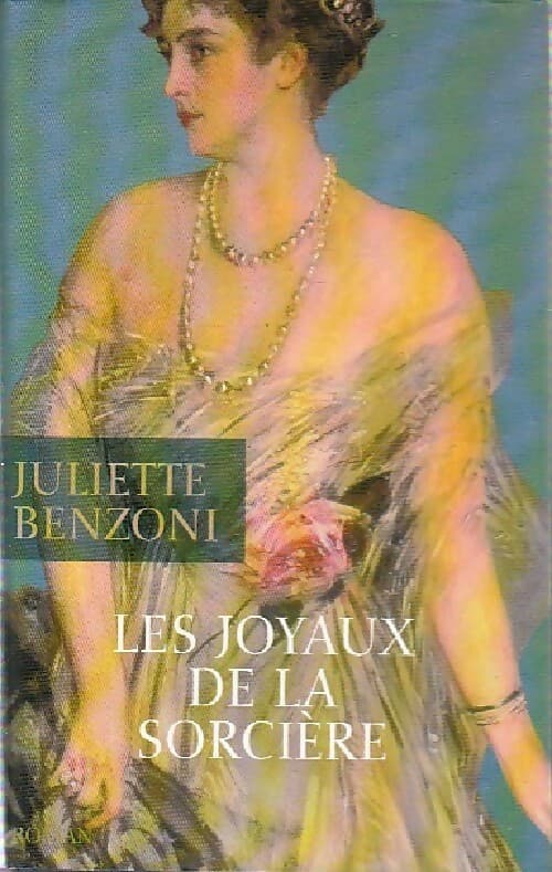 Les joyaux de la sorcière - Juliette Benzoni