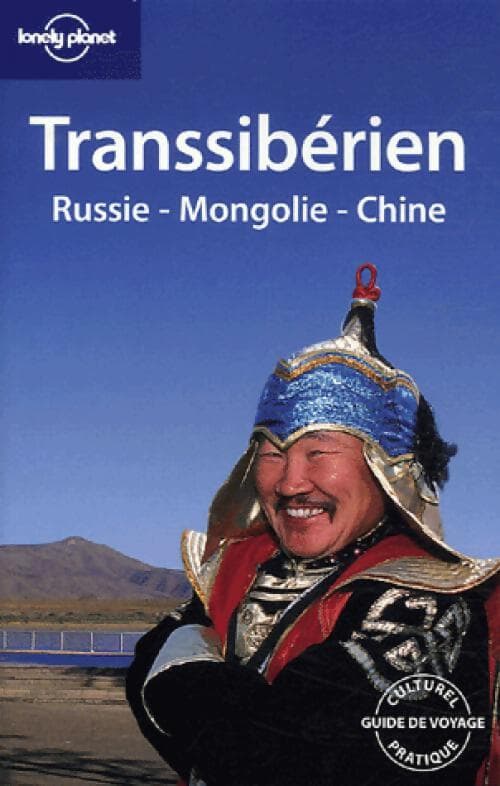 Transsibérien . Russie, Mongolie, Chine - Collectif