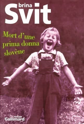 Mort d'une Prima Donna slovène - Brina Svit