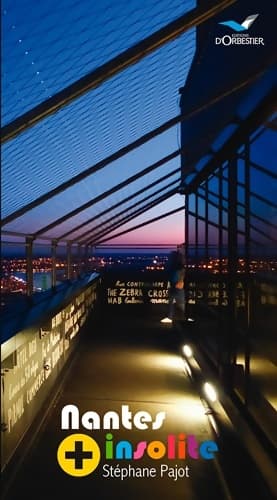 Nantes + insolite - Stéphane Pajot