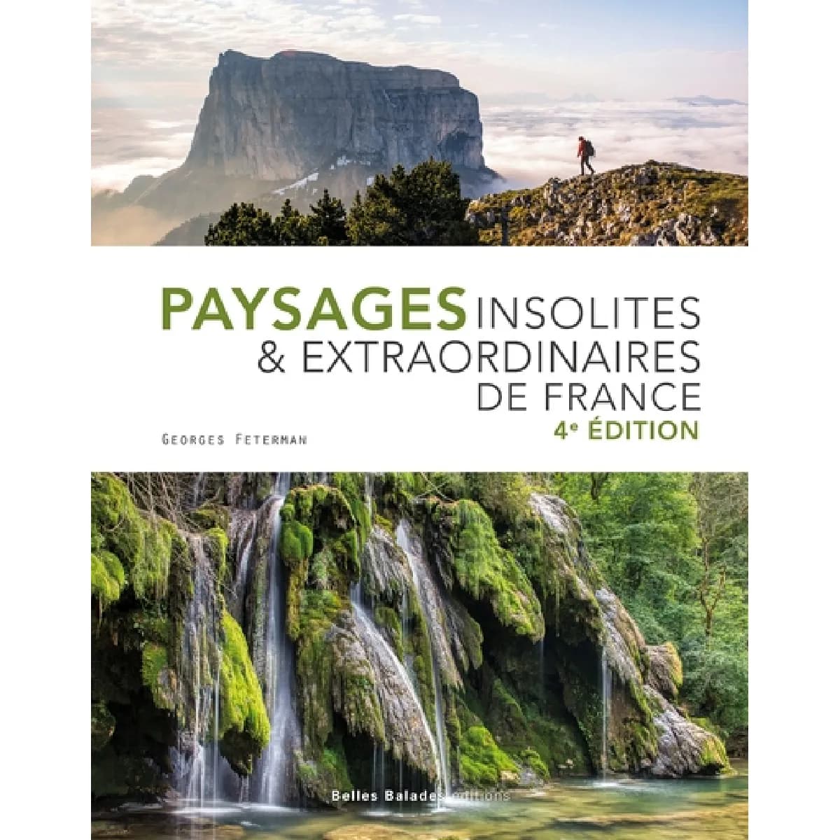 Paysages insolites & extraordinaires de France